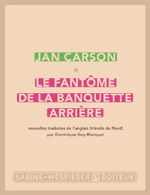 Jan Carson – Le Fantôme sur la banquette arrière